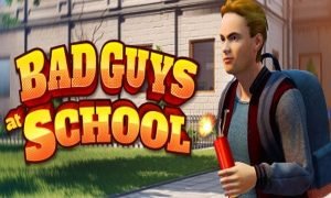 Bad Guys at School Free Download PC Game